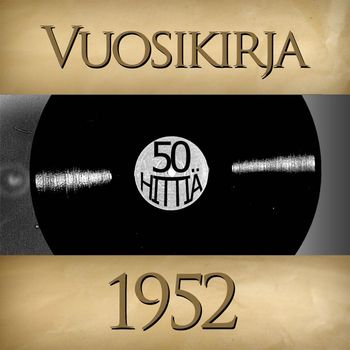 Various Artists - Vuosikirja 1952 - 50 hittiä
