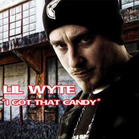 Lil Wyte - I Got Dat Candy