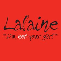 LaLaine - I'm Not Your Girl (2-Track Single)