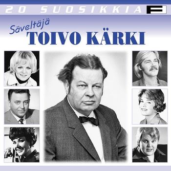 Various Artists - 20 Suosikkia / Säveltäjä: Toivo Kärki