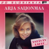 Arja Saijonmaa - 20 Suosikkia / Ystävän laulu