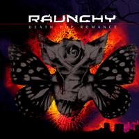 RAUNCHY - Death Pop Romance