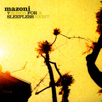 Mazoni - 7 songs for a sleepless night