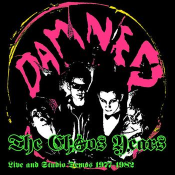 The Damned - The Chaos Years - Live & Studio Demos 1977-1982