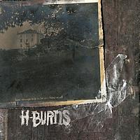H-burns - How strange it is to be anything at all