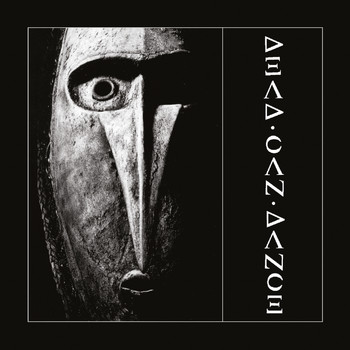 Dead Can Dance - Dead Can Dance (Remastered)