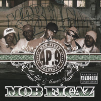 Mob Figaz - The Life and Timez of the Mob Figaz (Explicit)