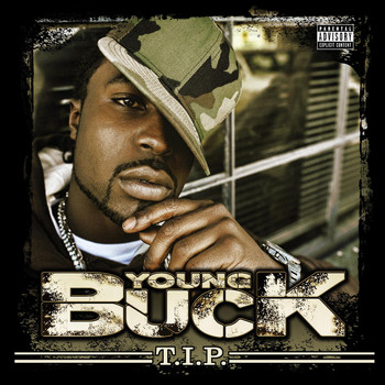 Young Buck - TIP (Explicit)