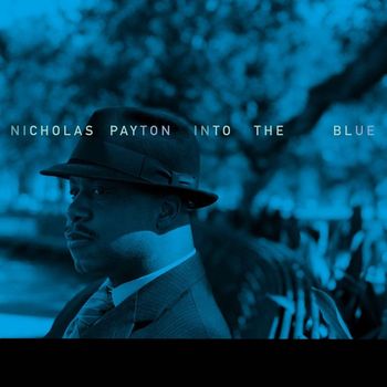 Nicholas Payton - Into the Blue