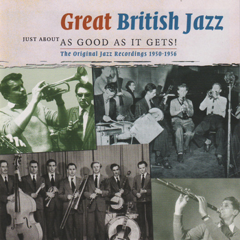 Various - Great British Jazz - Just About As Good As It Gets!
