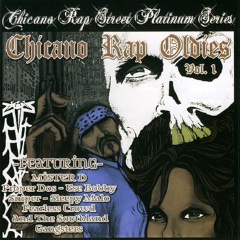 Various Artists - Chicano Rap Oldies Volume 1