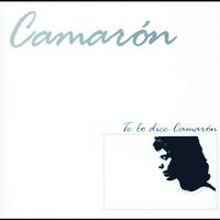 Camarón De La Isla - Te Lo Dice Camaron (Remastered)