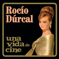 Rocío Dúrcal - Una Vida De Cine