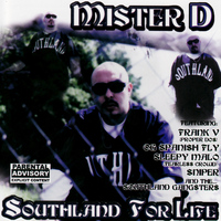Mister D - Southland for Life (Explicit)
