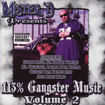 Mister D - Mister D Presents : 113% Gangster Music Volume 2 (Explicit)