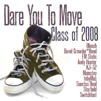 Various Artists - Class Of '08: Dare You To Move