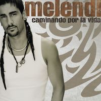 Melendi - Caminando Por La Vida [USA Release] (USA Release)