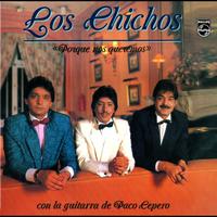 Los Chichos - Porque Nos Queremos (Remastered 2005)