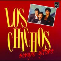 Los Chichos - Sangre Gitana (Remastered 2005)