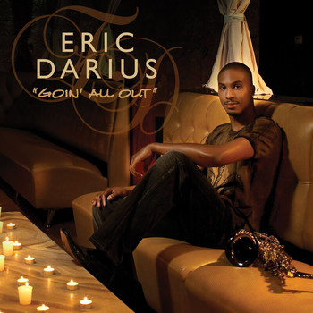 Eric Darius - Goin' All Out (Radio Edit)