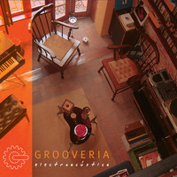Grooveria Electroacústica - Grooveria #1