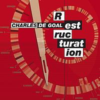 Charles De Goal - Restructuration