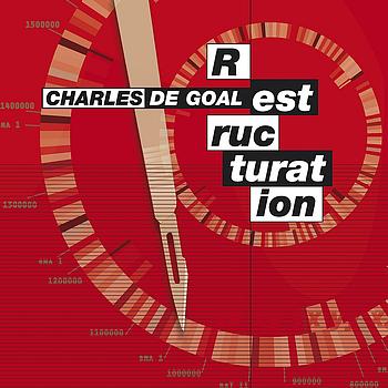Charles De Goal - Restructuration