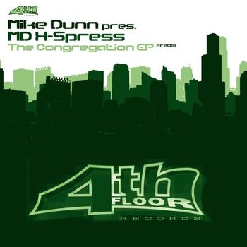 Mike Dunn presents The MD X-Spress - The Congregation EP