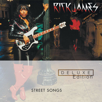 Rick James - Street Songs (Deluxe Edition)