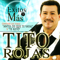 Tito Rojas - Exitos y Más