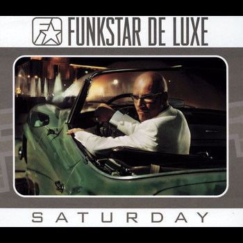 Funkstar De Luxe - Saturday