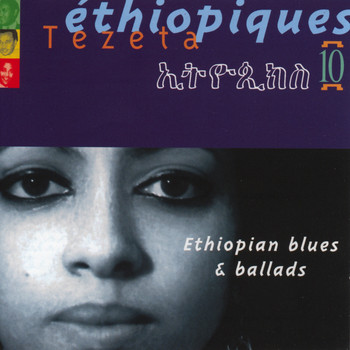 Various Artists - Ethiopiques, Vol. 10: Ethiopian Blues & Ballads
