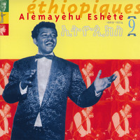 Alèmayehu Eshété - Ethiopiques, Vol. 9: Alèmayèhu Eshèté 1969-1974
