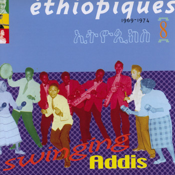 Various Artists - Ethiopiques, Vol. 8: Swinging Addis 1969-1974