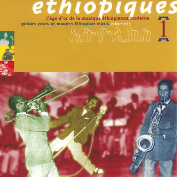 Various Artists - Ethiopiques, Vol. 1: Golden Years of Modern Ethiopian Music 1969-1975