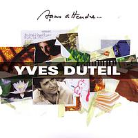 Yves Duteil - Sans attendre