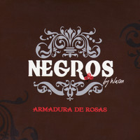 Negros - Armadura De Rosas
