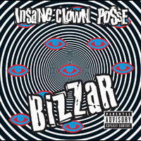 Insane Clown Posse - Bizzar (Explicit)