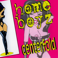 Homeboyz - Centerfold