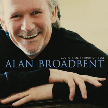 Alan Broadbent - Every Time I Think Of You