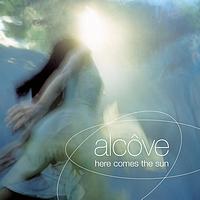 Alcôve - Here comes the sun