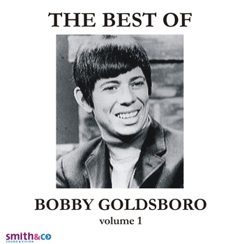 Bobby Goldsboro - The Very Best Of Bobby Goldsboro, Volume 1