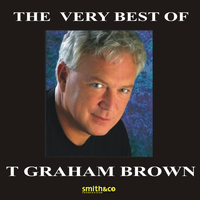 T. Graham Brown - The Very Best Of T. Graham Brown