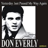 Don Everly - Yesterday Just Passed My Way