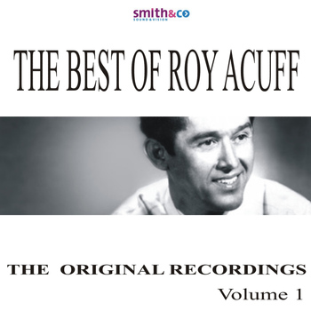 Roy Acuff - The Best Of Roy Acuff, Volume 1