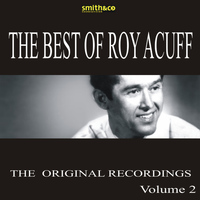 Roy Acuff - The Best Of Roy Acuff, Volume 2