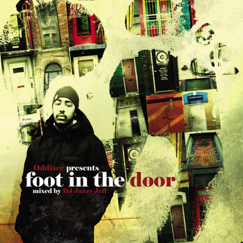 Oddisee - Foot In the Door (Mixed by DJ Jazzy Jeff) (Explicit)