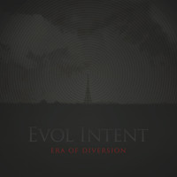 Evol Intent - Era Of Diversion