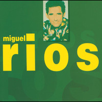 Miguel Ríos - Erase Una Vez