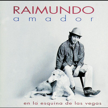 Raimundo Amador - En La Esquina De Las Vegas